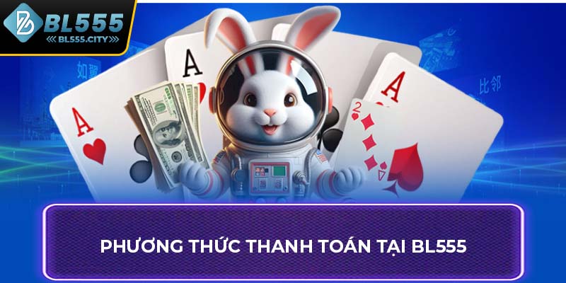 Phương thức thanh toán tại BL555