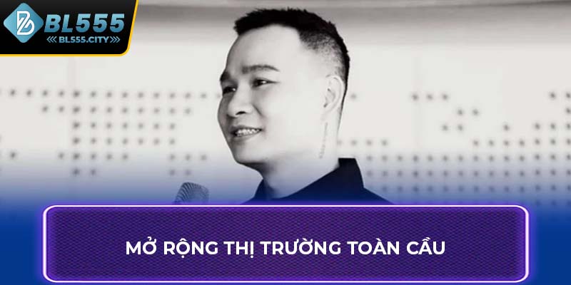 Mở rộng thị trường toàn cầu